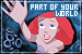 Songs: Part of Your World (The Little Mermaid)